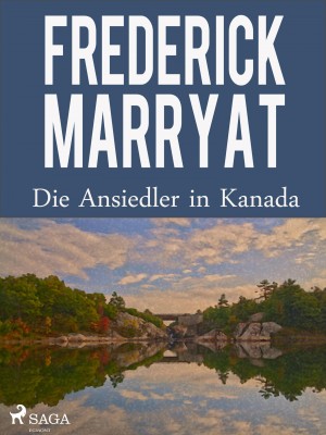 Фредерик Марриет - Канадские поселенцы